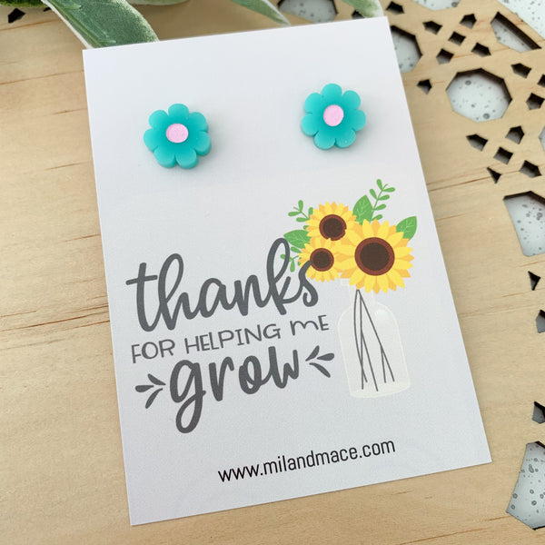 Educator Gift 'Thanks for helping me grow' Flower Stud Earrings