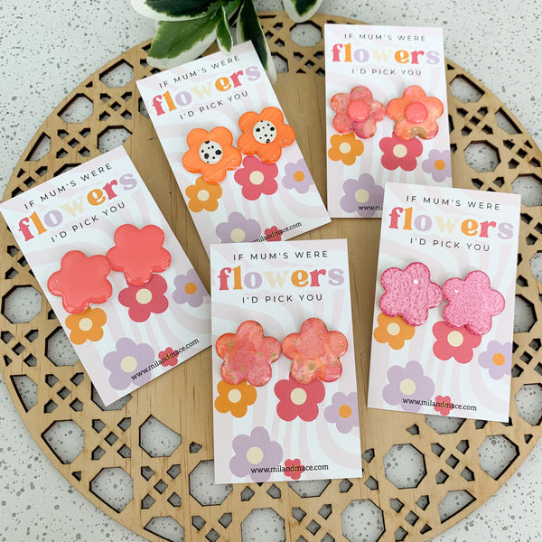 Mothers Day 'If Mum's were flowers I'd pick you" Stud Earrings